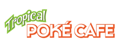 Tropical POKÈ cafe